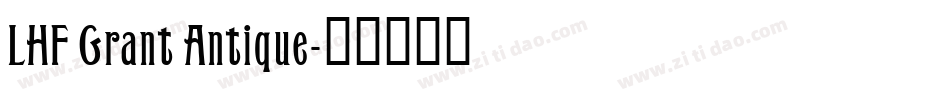LHF Grant Antique字体转换